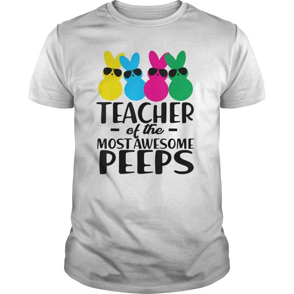 Special Ed Teacher Of The Most Awesome Peeps Tshirt Gift Idea For Youth Boy Girl Men Women Birthday Party Teen Matching Squad Easter Day