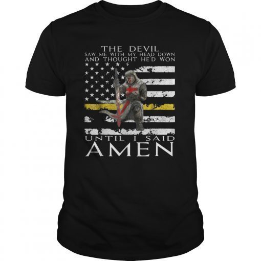 The Devil Saw Me T-Shirt