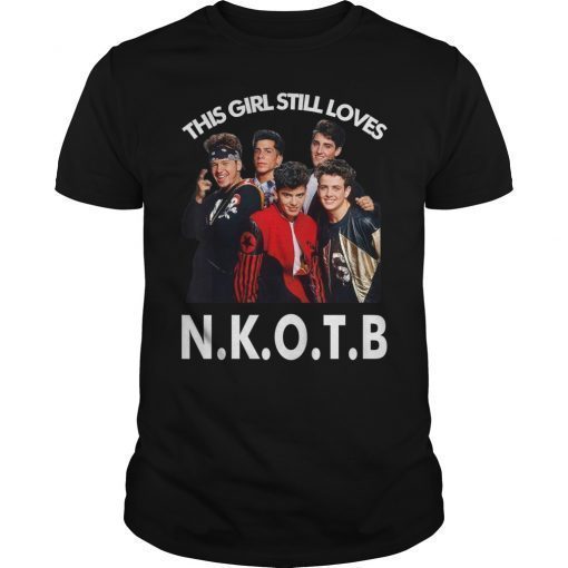 This Girl Still Loves New Kids On The Blocks T-Shirt