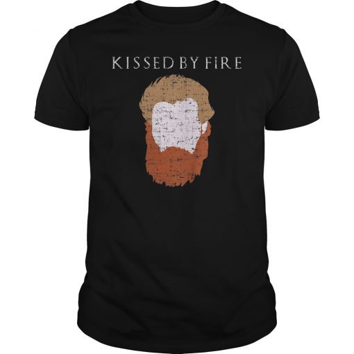 Tormund Giantsbane Kissed By Fire Ginger T-Shirt