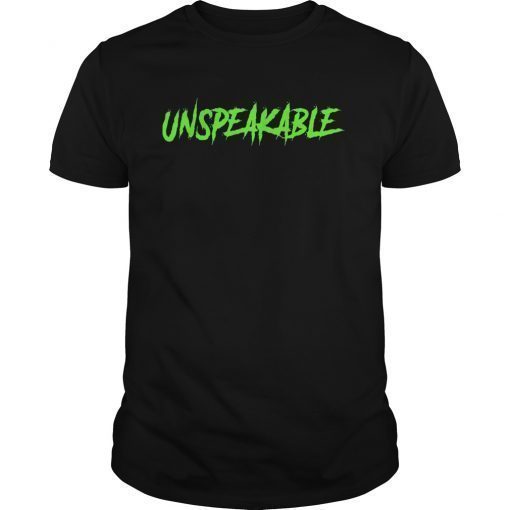 Unspeakable shirt for men & women & kids