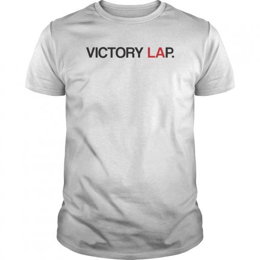 Victory Lap in Los Angeles Shirt