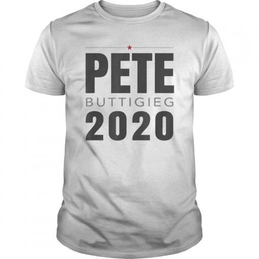 Vote Pete Buttigieg For President Shirt