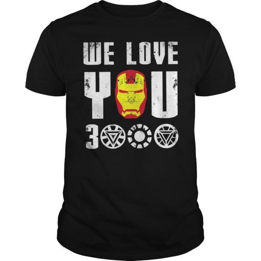 We Love You 3000 Shirt