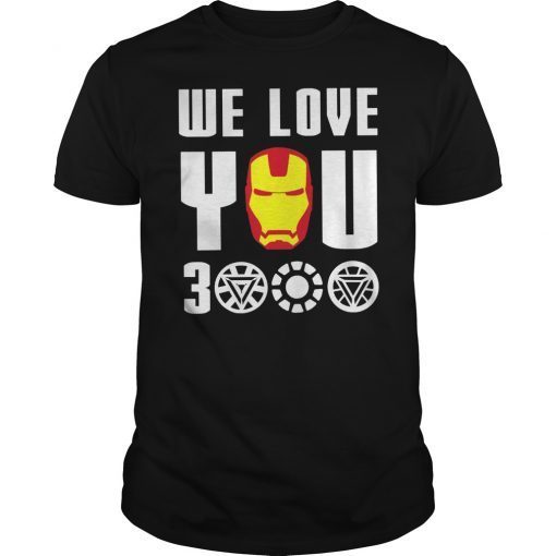 We Love You 3000 T-Shirt