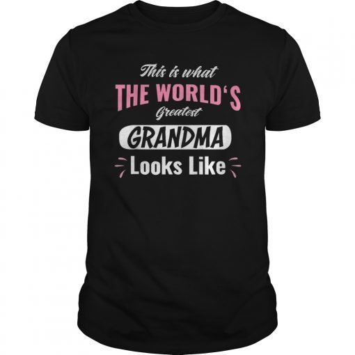 What World's Greatest Grandma Looks Like Mothers Day Shirt