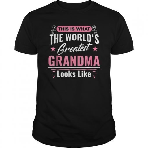 What World's Greatest Grandma Looks Like Mothers Day T-Shirt