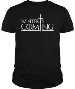 Winter Is Coming Shirt