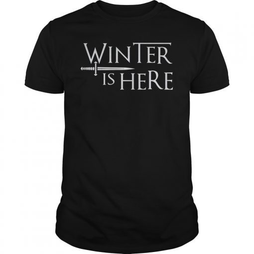 Winter is Here With Great Sword T-Shirt