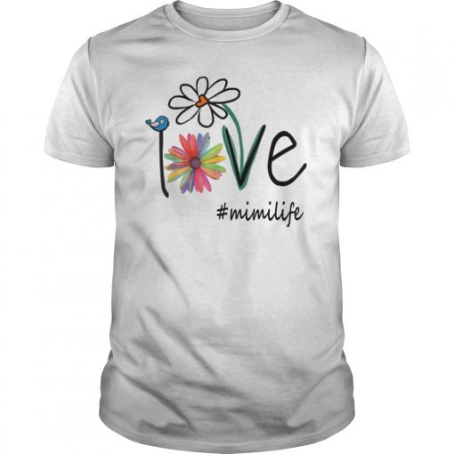 Woman Mom Love Mimi life #mimilife Heart Floral Gift T-Shirt