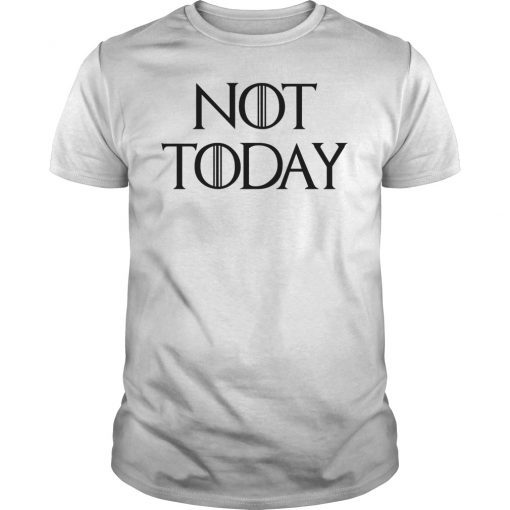 Womens Not Today T-Shirt