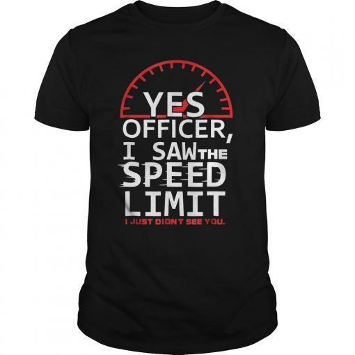 Yes Officer T-Shirt for Speeding Car Tuner Racing Tuning Mec