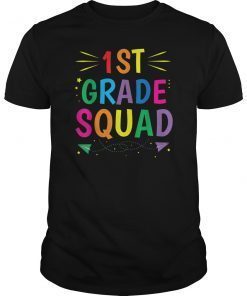 1st Grade Squad T Shirt First Grade Teacher Student Gift