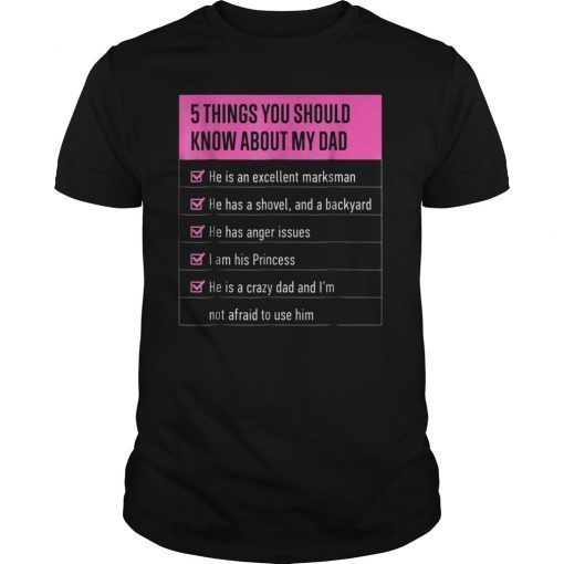 5 Thing You should Know About My Dad Funny Father T-Shirts