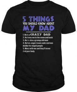 5 Things You Should Know About My Dad Shirt Fathers Day