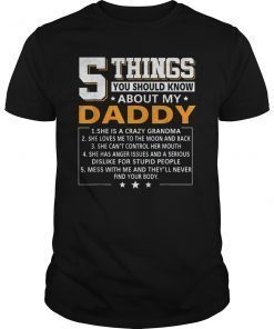 5 Things You Should Know About My Daddy Tee Shirts