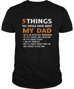 5 Things You should Know About My Dad T-Shirt