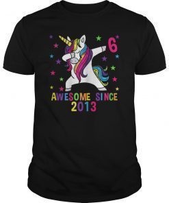 6th Birthday T Shirt Dabbing Unicorn Awesome Since 2013