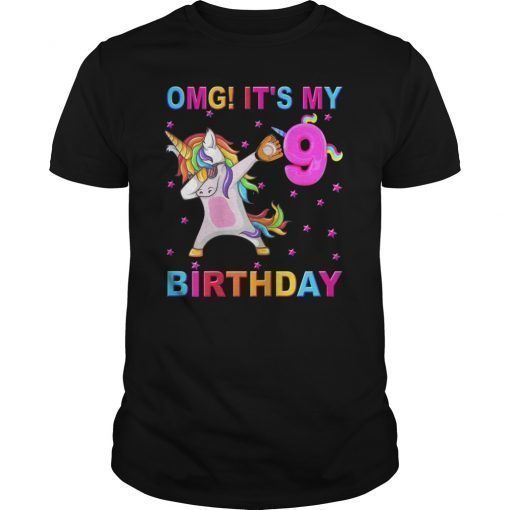 9 Bday, OMG! It's My 9th Birthday Unicorn Dab 2010 TShirt
