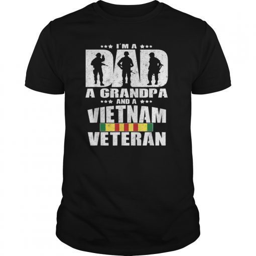 A Dad A Grandpa And A Vietnam Veteran Shirt Veterans Gift