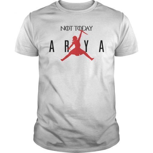 Air Arya Not Today Shirt For Fans
