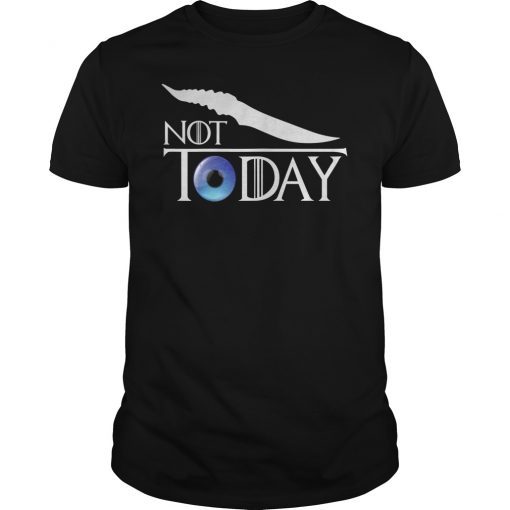 Arya Not Today Unisex T-Shirt