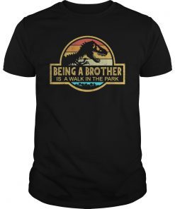 Being A Brother Is A Walk In The Park T-Shirt Retro Sunset