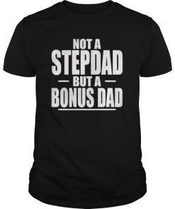 Best Dad and Stepdad Tee Shirt Cute Fathers Day Gift from Wife