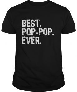 Best Pop-Pop Ever Gift Father's Day T-Shirt
