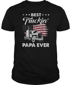 Best Truckin' Papa Ever T-Shirt Gift On Fathers Day