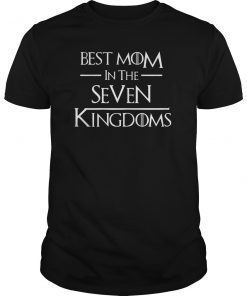 Best mom in the kingdoms t-shirt gift for mom on mothers day