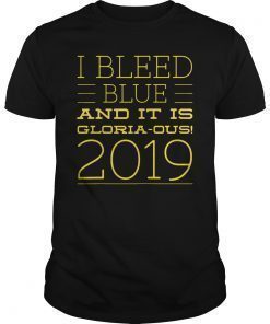 I Bleed Blue And It Is Gloria Ous Hockey 2019 T-Shirt