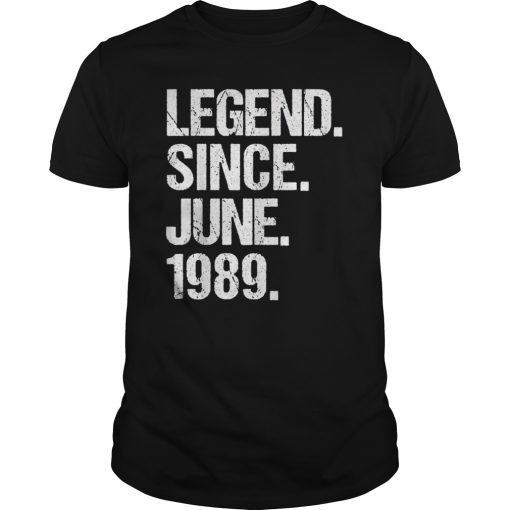 Born In JUNE 1989 30th Birthday Gift T Shirt 30 Years Old