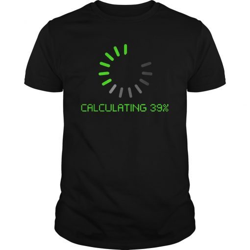 Calculating Loading t shirt for men women and kids