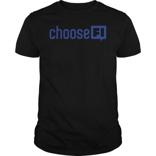ChooseFI T-Shirt