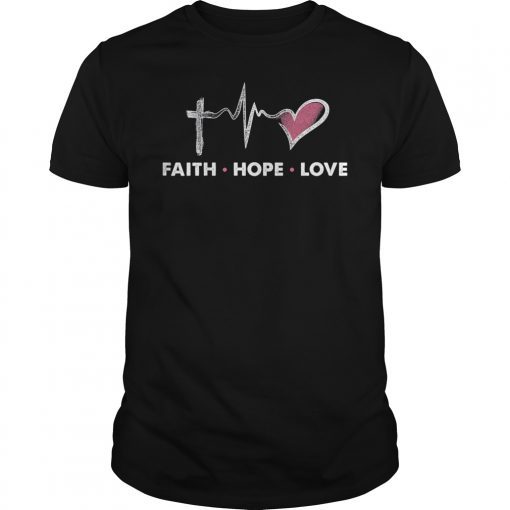 Christian T-Shirt Faith Hope Love