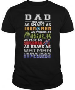 DAD You Are My Favorite Superhero Tshirt Father's Day