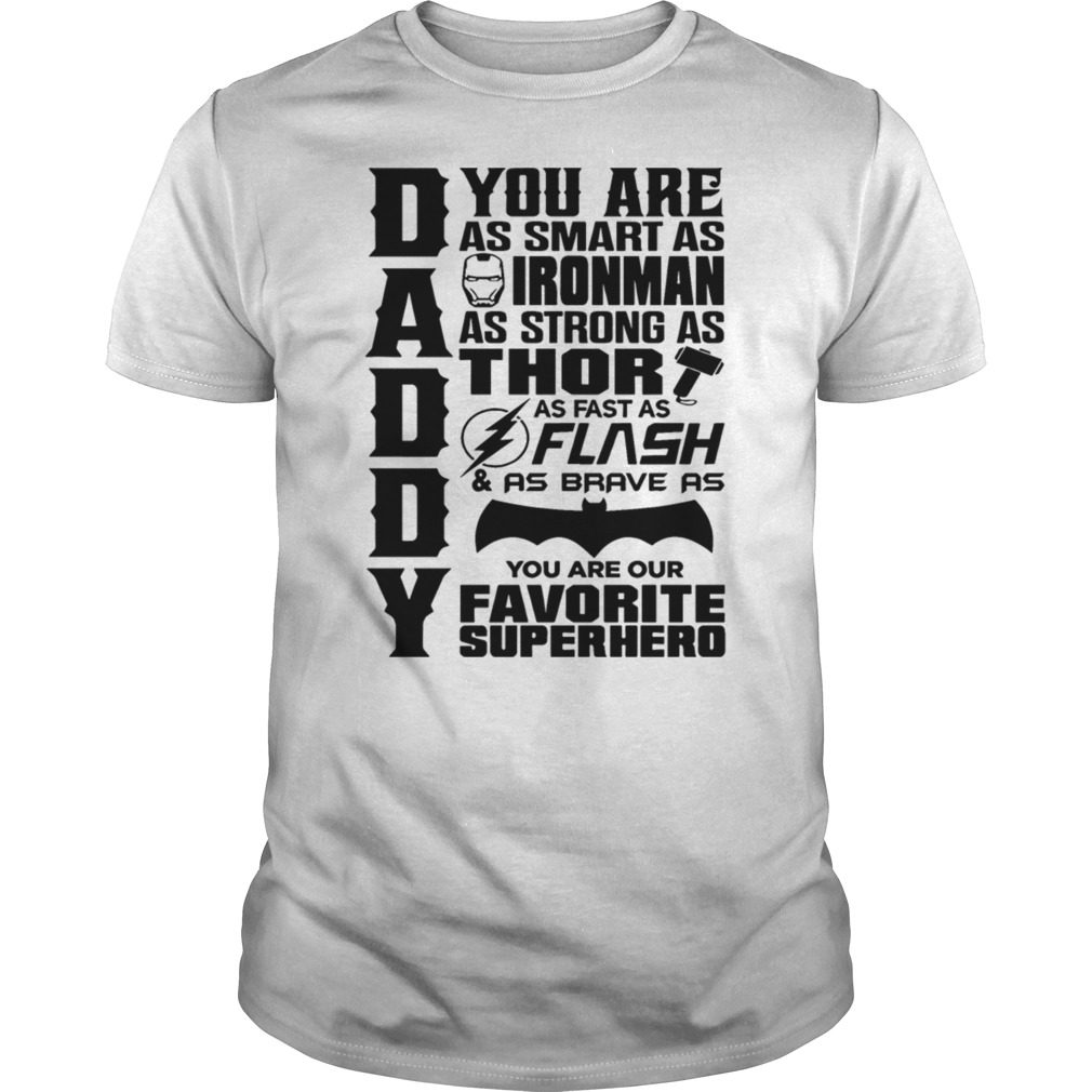DAD You Are My Favorite Superhero Unisex T-Shirt Hoodie Tank-Top Quotes Dad Superhero Quote