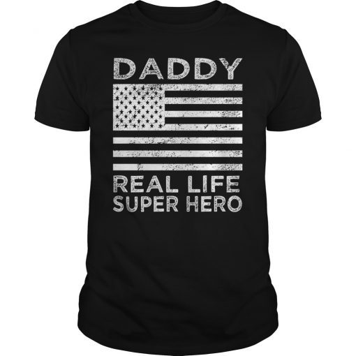 Daddy Real Life Super Hero Funny T-Shirt