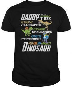 Daddy You Are As Strong As T-Rex T-Shirt For Fathers Day