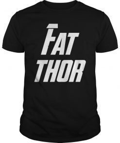 Fat Thor T-Shirt