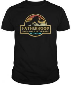 Fatherhood Like A Walk In The Park T-Shirt Dad Retro Sunset