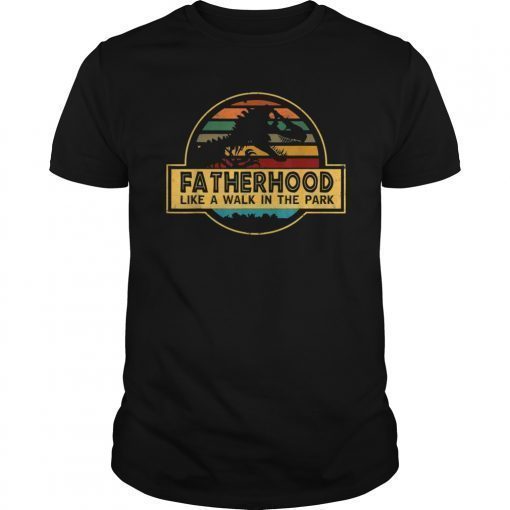 Fatherhood Like A Walk In The Park T-Shirt Dad Retro Sunset T-Shirt