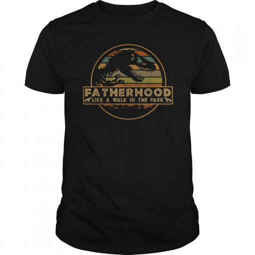 Fatherhood Like A Walk In The Park Tee Shirt Dad Retro Sunset T-Shirt