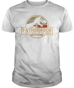 Fatherhood Like A Walk In The ParkT Shirt