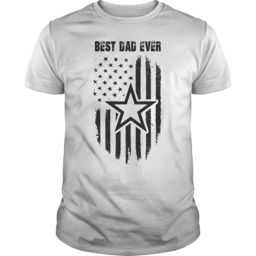 Fathers Day Cowboy BEST DAD EVER Flag Dallas Shirt