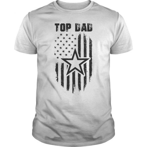 Father's Day Gift Cowboy TOP DAD Flag Dallas Fan T-Shirt
