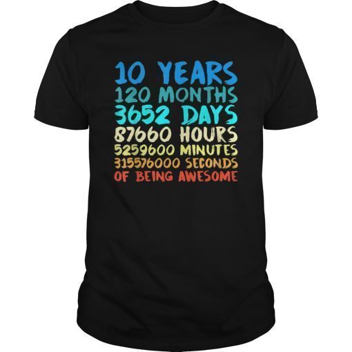 Funny 10th Birthday ten B-Day T-Shirt Gift Month Weeks Days