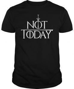 Game Of Thrones Shirt Epic Battle Not Today Tee