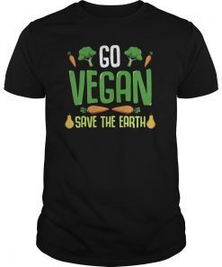 Go Vegan & Save The Earth Activism Healthy Food Vegetables T-Shirts